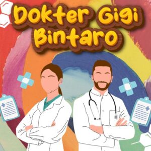 Dokter Gigi Bintaro 99% Bikin Puas Dengan Harga Bersahabat