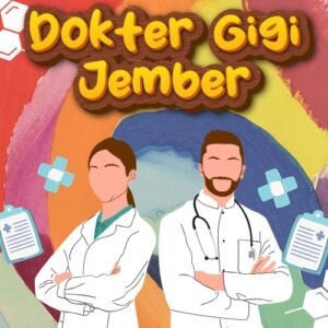 Dokter Gigi Jember 99% Bikin Puas Dengan Harga Bersahabat