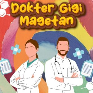 Dokter Gigi Magetan 99% Bikin Puas Dengan Harga Bersahabat