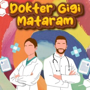 Dokter Gigi Mataram 99% Bikin Puas Dengan Harga Bersahabat