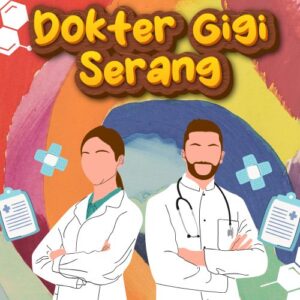 Dokter Gigi Serang 99% Bikin Puas Dengan Harga Bersahabat